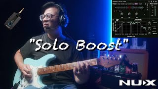 如何有效使用『Solo Boost』？How to make your solo tones jump out? Feat. NUX Mighty Plug Pro