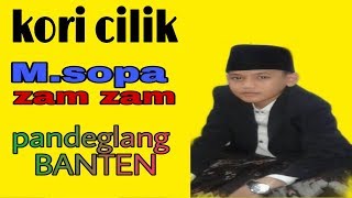 Download lagu Qori cilik Muhammad sofa zamzam dari pandeglang banten mp3