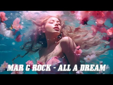 Mar G Rock - All A Dream (Lyric Video)