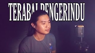 Download lagu Terabai Pengerindu cover by Wences Jr mp3