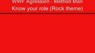 WWF Agression - Method Man - know your role (Rock&#39;s theme)