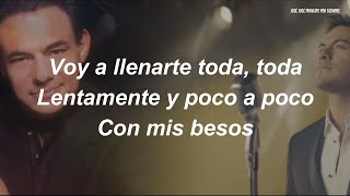 José José y Carlos Rivera - Voy A Llenarte Toda (LETRA)