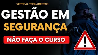 Gestão em Segurança Privada não faça o Curso antes de ver este vídeo