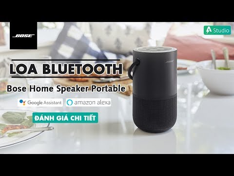 Đánh giá chi tiết Bose Home Speaker Portable| Chiếc loa di động cho gia đình
