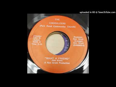 Rare Gospel 45 The Choraleers - What A Friend