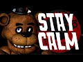 "STAY CALM" - FIVE NIGHTS AT FREDDY'S SONG ...