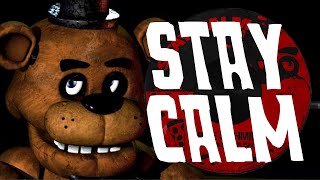 "STAY CALM" - FIVE NIGHTS AT FREDDY'S SONG | by Griffinilla