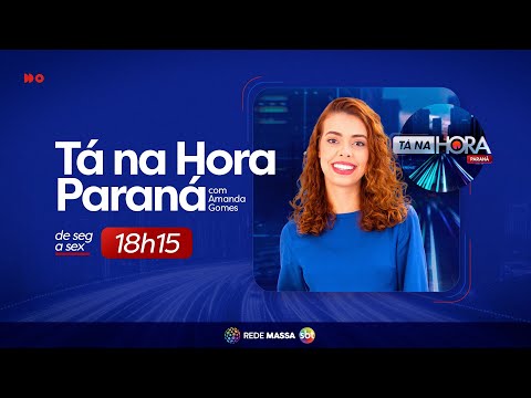 Tá na Hora PR - Edição Completa - 20/03/2026