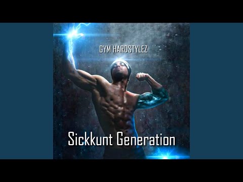 Sickkunt Generation