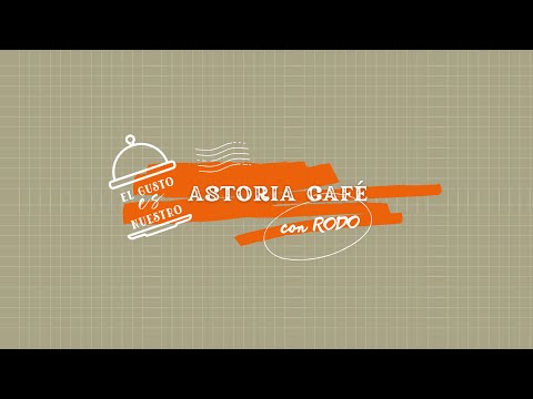 El gusto es nuestro | Astoria Café