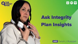 Ask Integrity Plan Insights