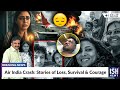 Air India Crash Stories Of Loss Survival Courage ISH News