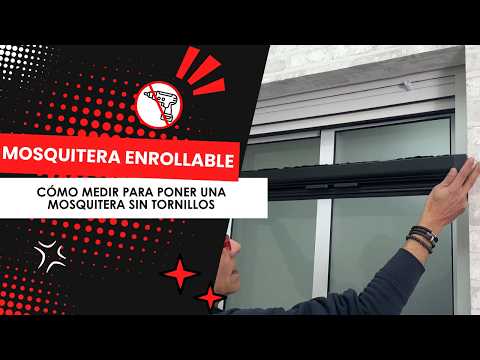 Cómo Medir para una Mosquitera Enrollable sin Tornillos