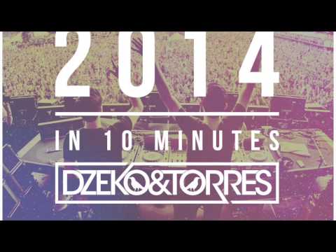 Dzeko & Torres - 2014 in 10 Minutes [Free Download]