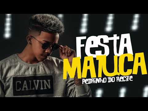 MC Pedrinho do Recife - Festa Maluca - Música Nova