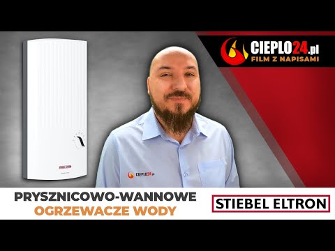 Który przepływowy podgrzewacz wody wybrać? Produkty Stiebel Eltron pod lupą!