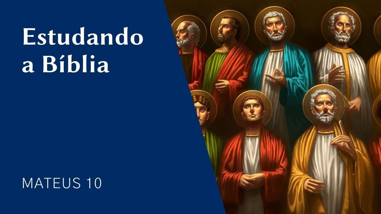 Estudando a Bíblia - Mateus 10