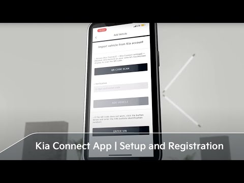 Kia Connect App - Kia Connect setup and vehicle registration