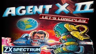LET'S LONGPLAY: AGENT X II (ZX SPECTRUM - With Commentary)