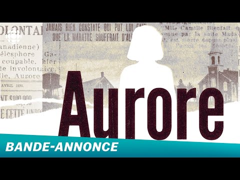 Aurore: entre mythe et réalité | Bande-annonce