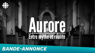 Aurore: entre mythe et réalité | Bande-annonce