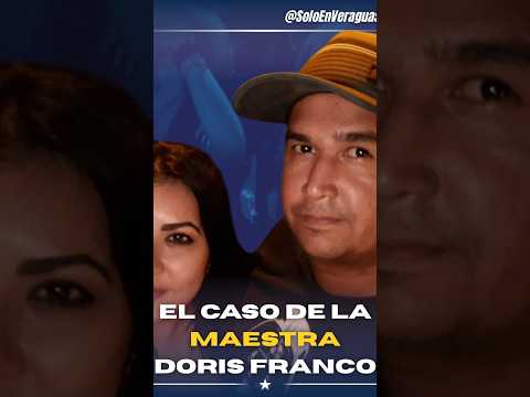 EL CASO DE LA MAESTRA DORIS FRANCO
