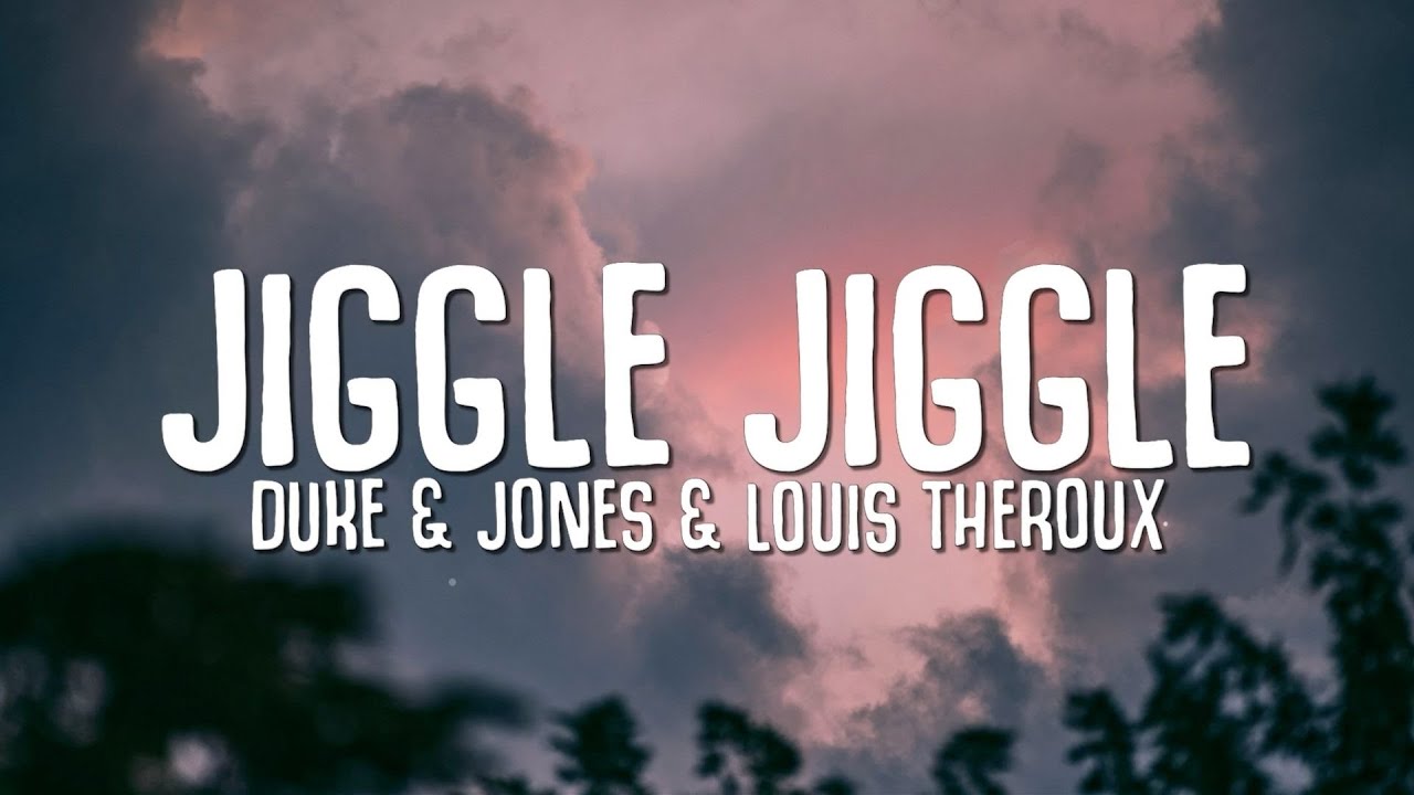 Duke & Jones, Louis Theroux - Jiggle Jiggle (Lyrics) my money don't jiggle it folds