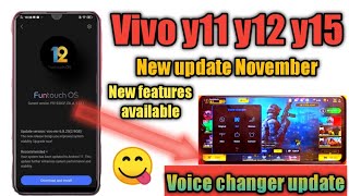 🔥🔥Vivo y11 y12 y15 new update|Vivo y11 y12 y15 new update voice changer features|New update November