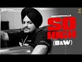 Uchiyan Ne Gallan Tere Yaar Diyan So High B W Sidhu Moosewala
