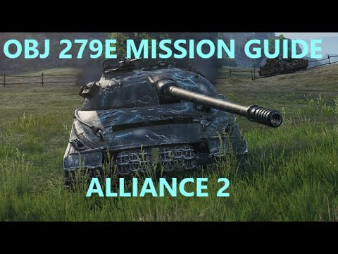 World of Tanks - OBJ 279E Mission Guide - Alliance 2