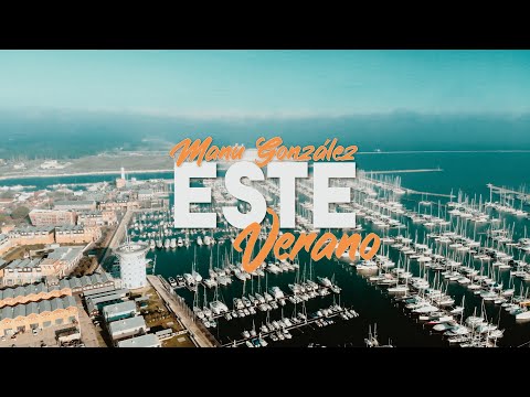 Manu González - Este Verano (Vídeo Oficial)