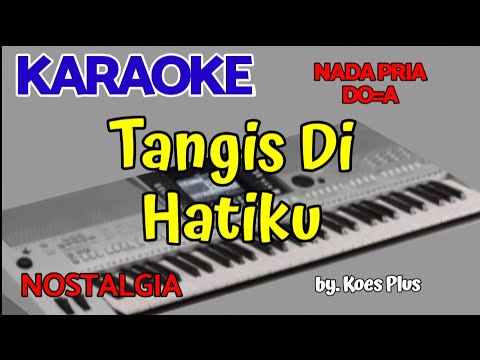 Koes Plus | Tangis Dihatiku | Karaoke Nada Pria | Cover #pakdewan950