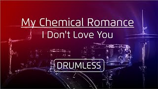 Download lagu Drumless - My Chemical Romance | I Don't Love You mp3 Download lagu Drumless - My Chemical Romance | I Don't Love You mp3