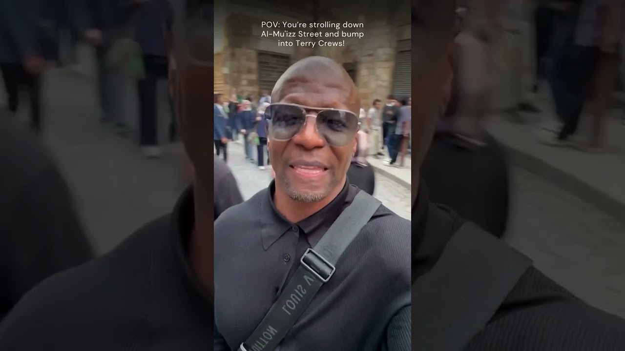 POV: You’re strolling down Al-Mu'izz Street and bump into Terry Crews!