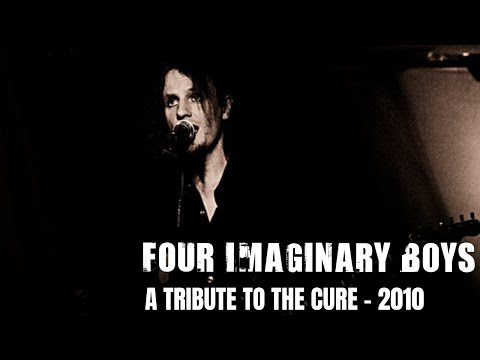 FOUR IMAGINARY BOYS - The Cure Tribute band