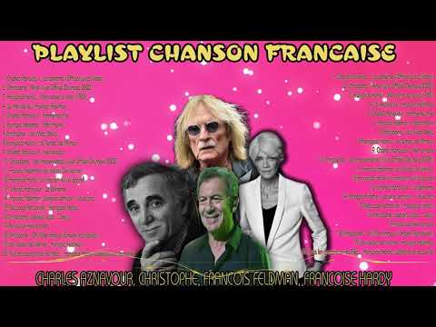 TOP FRENCH MUSIC 2021// CHARLES AZNAVOUR - CHRISTOPHE - FRANCOIS FELDMAN - FRANCOISE HARDY