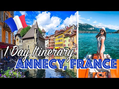 ANNECY, FRANCE | 1 Day Itinerary + Travel Guide | Old Town, Castles, Lakes + French CHEESE!