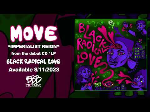 MOVE "Imperialist Reign" from the Debut LP "Black Radical Love"