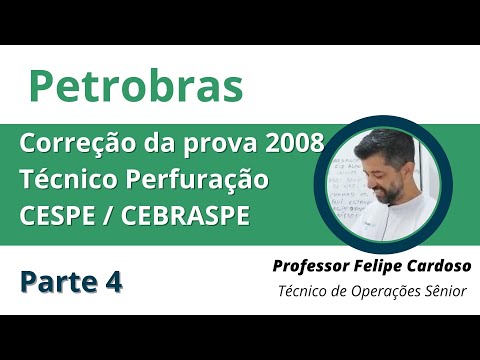 Concurso Petrobras Prova 2008 Técnico Operações Perfuração 2008 CEBRASPE CESPE - parte 4