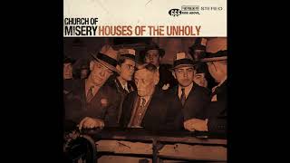 Church of Misery - Houses of the Unholy (2009) Full Album