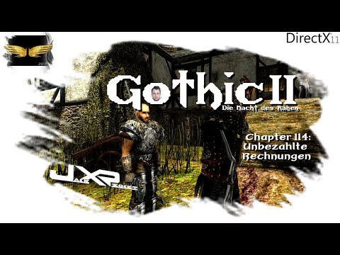 Jack zockt: Gothic 2 DNDR - 114 - Unbezahlte Rechnungen [Let´s Play]