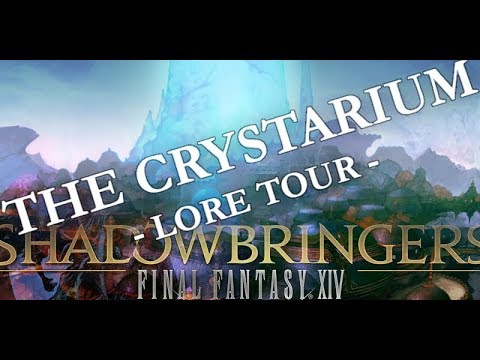 FFXIV: Shadowbringers - The Crystarium (Lore Tour)