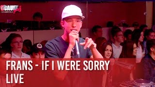 Frans - If I were Sorry - Live - C’Cauet sur NRJ