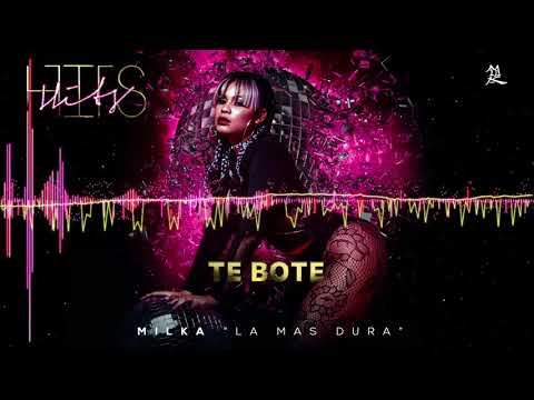 Milka La Mas Dura - Te Bote (Cover Audio)