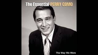 The Way We Were - Perry Como (1974) audio hq