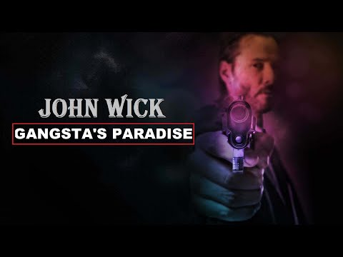 John Wick • Gangsta‘s Paradise | MONTAGE