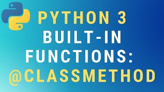 Download the video "Python 3 @classmethod decorator TUTORIAL"