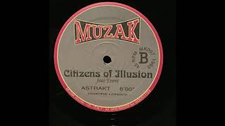 Astrakt, Citizens of Illusion, Enere, MUZAK, MK007, 1993