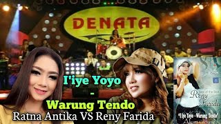 Download lagu DENATA - I'iye Yoyo - Warung Tendo ( Voc. Ratna Antika VS Reny Farida ) The Best Reny Farida Vol. 3 mp3
