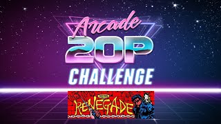Arcade 20p Challenge - Renegade